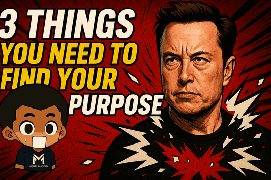 Elon Musk Reveals the 3 Things You Need to Find Your Purpose