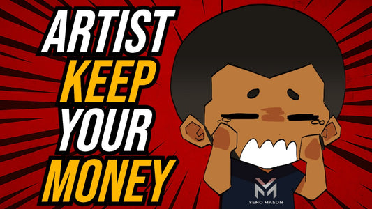 Artist Try This To Make Sure You Get All Your Money