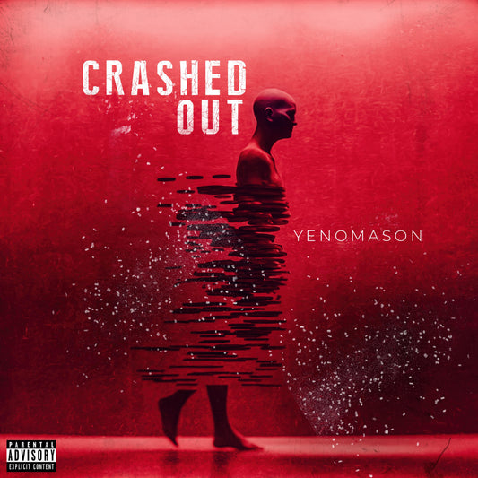 Crashed Out (Single)
